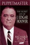 Book Review: “Puppetmaster – The Secret Life of J. Edgar Hoover” by Richard Hack